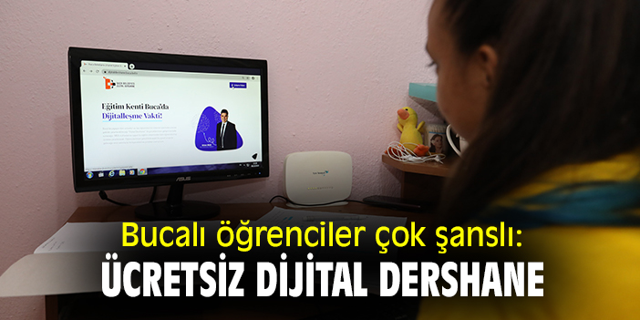 Bucalı öğrenciler çok şanslı: Ücretsiz Dijital Dershane