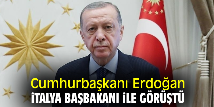 Cumhurbaşkanı Erdoğan İtalya Başbakanı ile görüştü