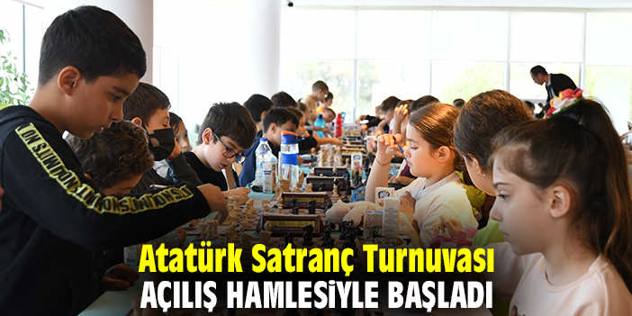 Atatürk Satranç Turnuvası, açılış hamlesiyle başladı