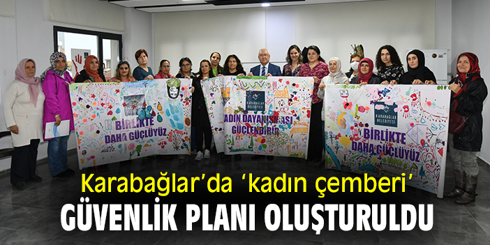 Karabağlar'da 'kadın çemberi', güvenlik planı oluşturuldu