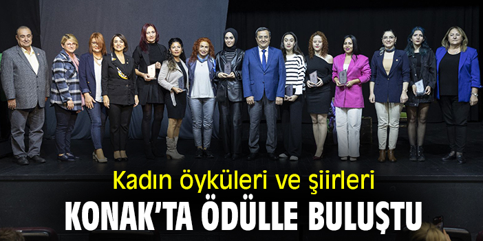Kadın öyküleri ve şiirleri Konak'ta ödülle buluştu