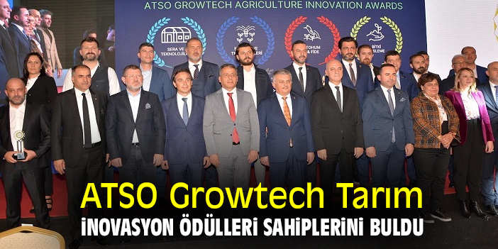 ATSO Growtech Tarım İnovasyon Ödülleri sahiplerini buldu