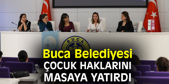 Buca Belediyesi çocuk haklarını masaya yatırdı