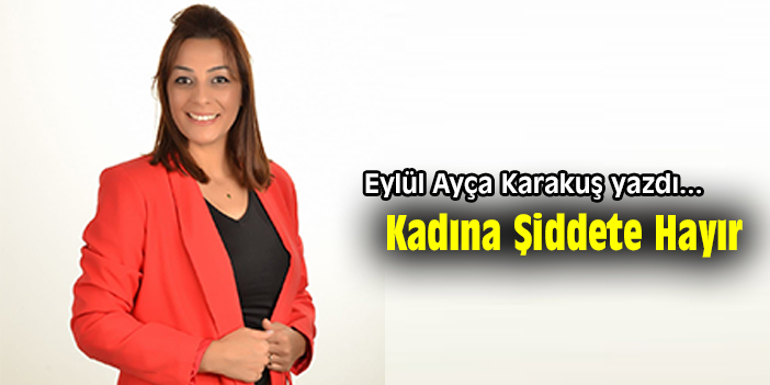 Kadına Şiddete Hayır