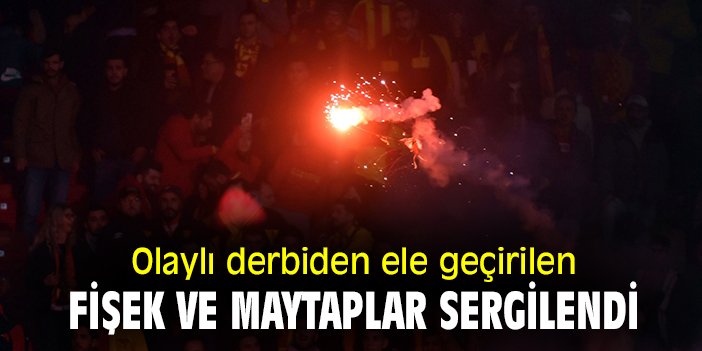 Olaylı derbiden ele geçirilen fişek ve maytaplar sergilendi