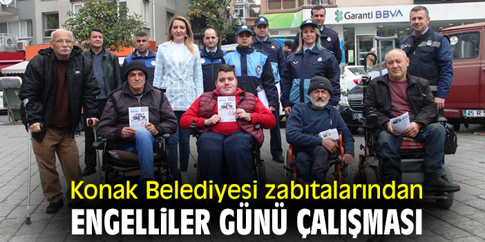 Konak Belediyesi zabıtalarından Engelliler Günü çalışması