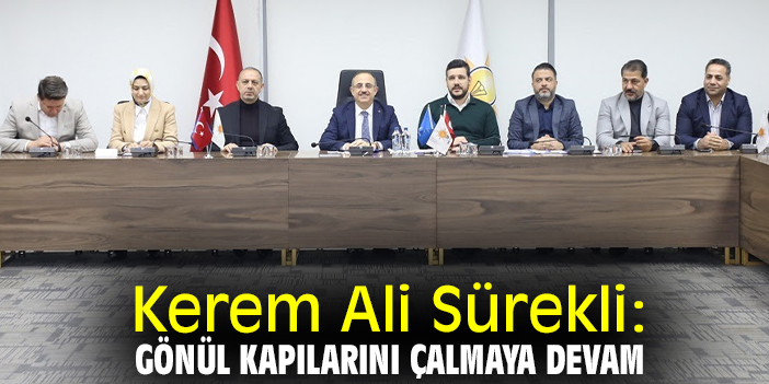 Kerem Ali Sürekli: Gönül kapılarını çalmaya devam