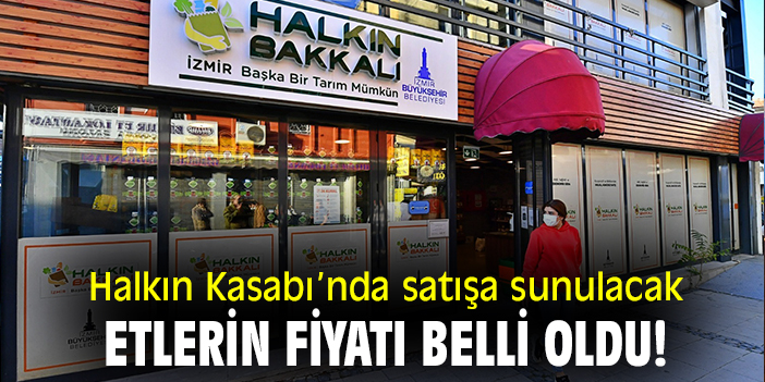 Halkın Kasabı’nda satışa sunulacak etlerin fiyatı belli oldu!