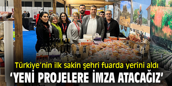 Türkiye’nin ilk sakin şehri fuarda yerini aldı ‘Yeni projelere imza atacağız’