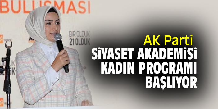 AK Parti Siyaset Akademisi Kadın Programı başlıyor