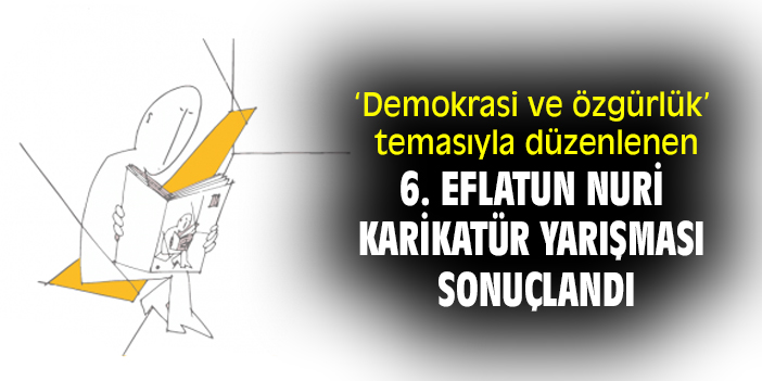‘Demokrasi ve özgürlük’ temasıyla düzenlenen 6. Eflatun Nuri Karikatür Yarışması sonuçlandı!