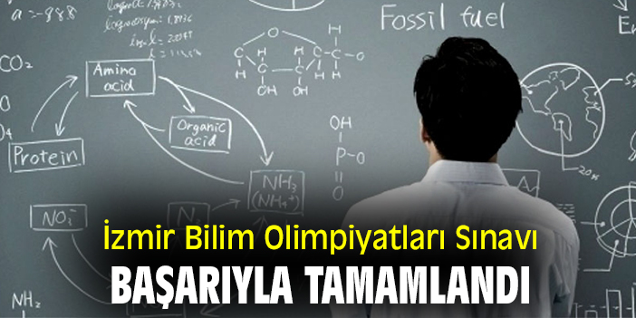 İzmir Bilim Olimpiyatları Sınavı başarıyla tamamlandı