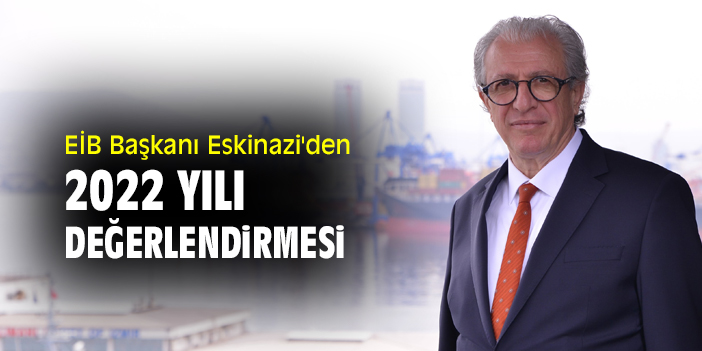EİB Başkanı Eskinazi'den 2022 yılı değerlendirmesi