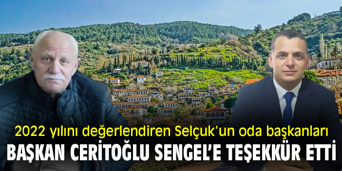 2022 yılını değerlendiren Selçuk’un oda başkanları, Başkan Ceritoğlu Sengel’e teşekkür etti