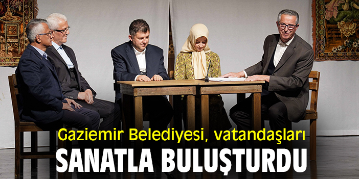 Gaziemir Belediyesi, vatandaşları sanatla buluşturdu