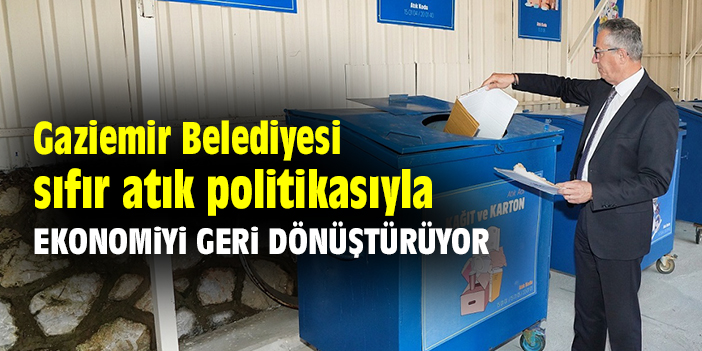Gaziemir Belediyesi, sıfır atık politikasıyla ekonomiyi geri dönüştürüyor