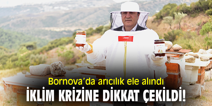 Bornova’da arıcılık ele alındı, iklim krizine dikkat çekildi!