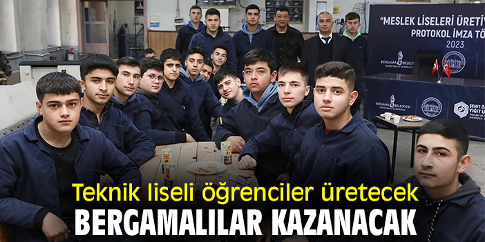 Teknik liseli öğrenciler üretecek Bergamalılar kazanacak