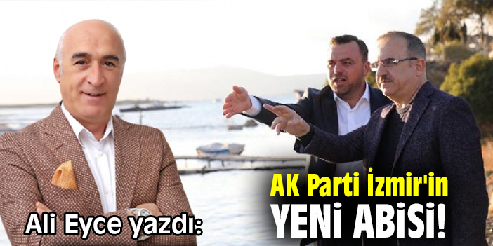 AK Parti İzmir'in Yeni Abisi!