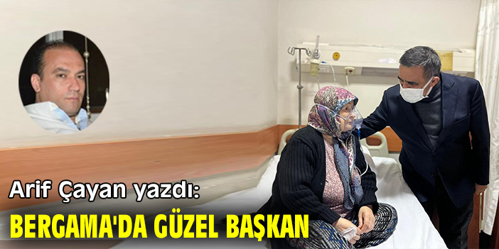 Bergama'da Güzel Başkan