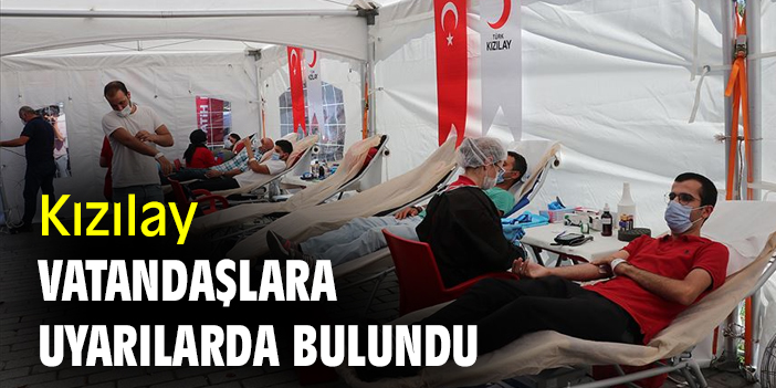 Kızılay, vatandaşlara uyarılarda bulundu