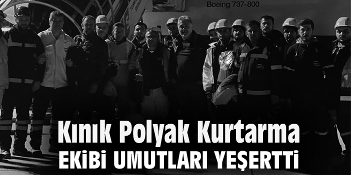 Kınık Polyak Kurtarma Ekibi umutları yeşertti