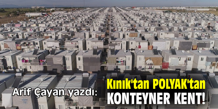 Kınık'tan POLYAK'tan Konteyner Kent!