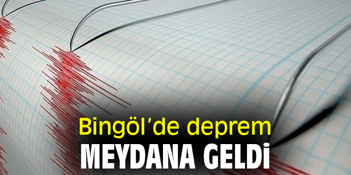 Bingöl'de deprem meydana geldi