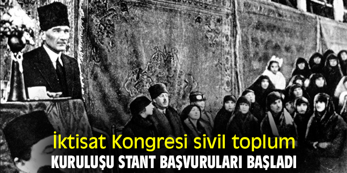 İktisat Kongresi sivil toplum kuruluşu stant başvuruları başladı