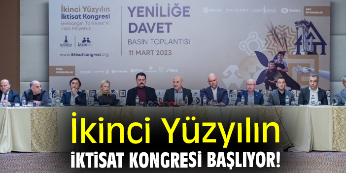 İkinci Yüzyılın İktisat Kongresi başlıyor!