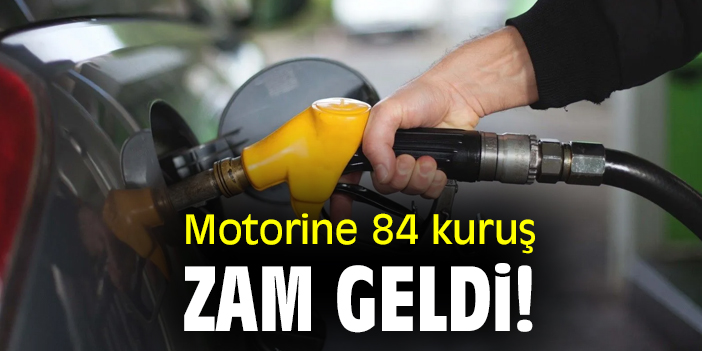 Motorine 84 kuruş zam geldi!