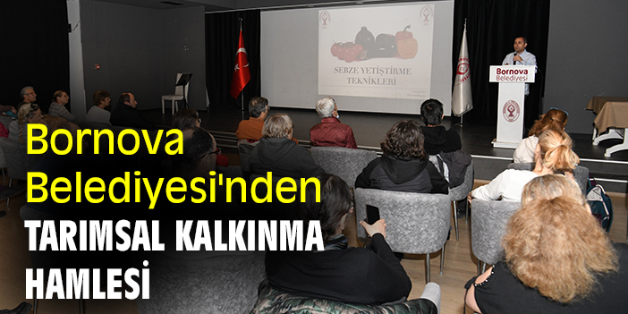 Bornova Belediyesi'nden tarımsal kalkınma hamlesi