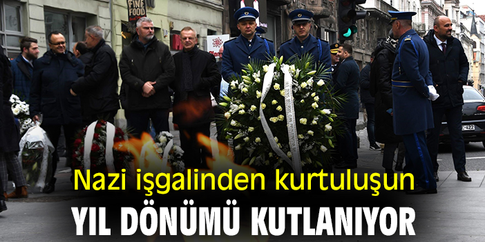 Nazi işgalinden kurtuluşun yıl dönümü kutlanıyor
