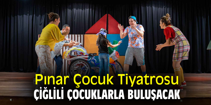 Pınar Çocuk Tiyatrosu Çiğlili çocuklarla buluşacak