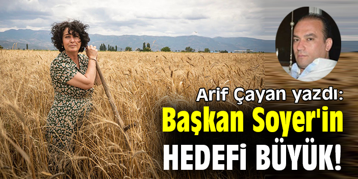 Başkan Soyer'in Hedefi Büyük!