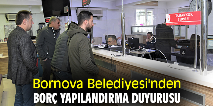 Bornova Belediyesi'nden borç yapılandırma duyurusu