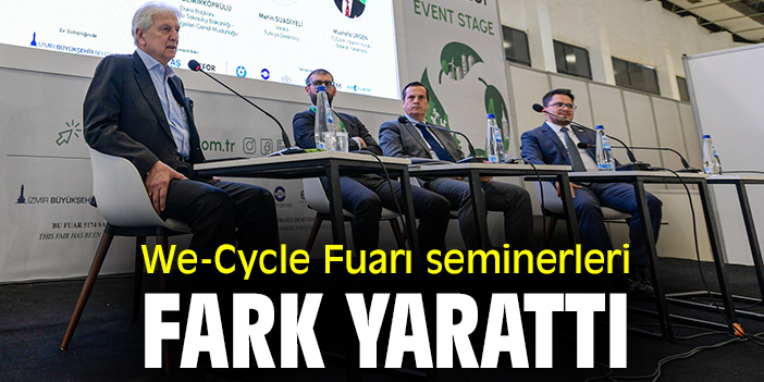 We-Cycle Fuarı seminerleri fark yarattı