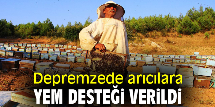 Depremzede arıcılara yem desteği verildi