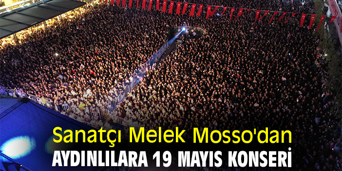Sanatçı Melek Mosso'dan Aydınlılara 19 Mayıs konseri