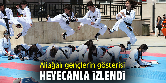 Aliağalı gençlerin gösterisi heyecanla izlendi