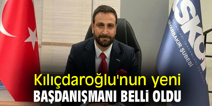 Kılıçdaroğlu'nun yeni başdanışmanı belli oldu