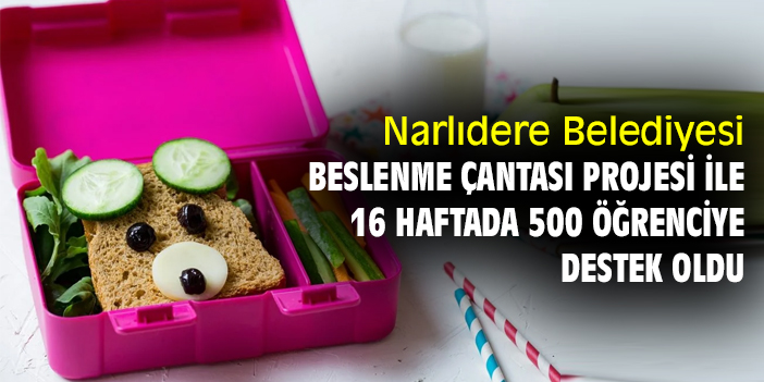 Narlıdere Belediyesi, Beslenme Çantası Projesi ile  16 haftada 500 öğrenciye destek oldu
