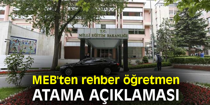 MEB'ten rehber öğretmen atama açıklaması
