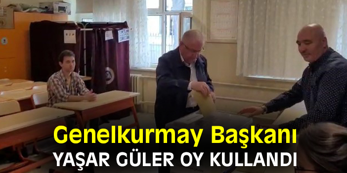 Genelkurmay Başkanı Yaşar Güler oy kullandı