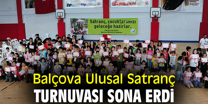Balçova Ulusal Satranç Turnuvası sona erdi