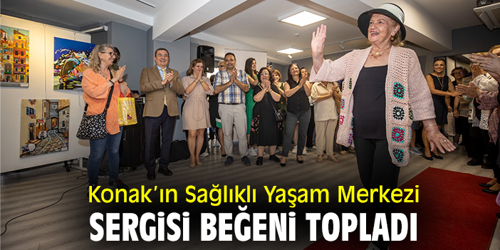 Konak’ın Sağlıklı Yaşam Merkezi Sergisi beğeni topladı