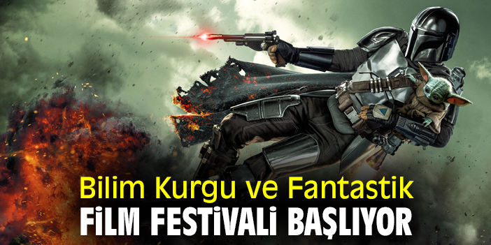 Bilim Kurgu ve Fantastik Film Festivali başlıyor