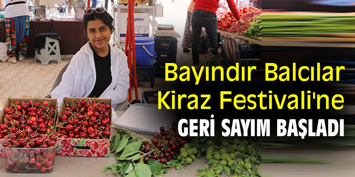 Bayındır Balcılar Kiraz Festivali'ne geri sayım başladı