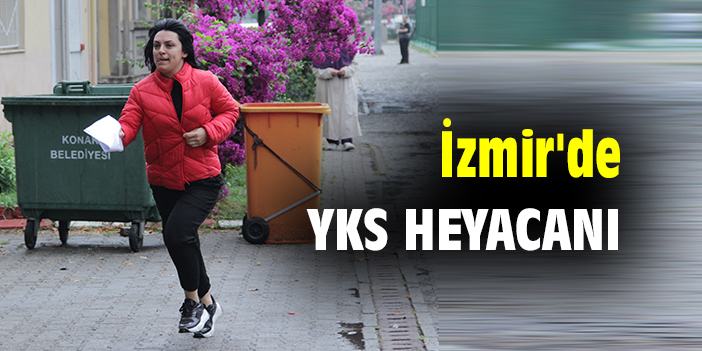 İzmir'de YKS heyecanı