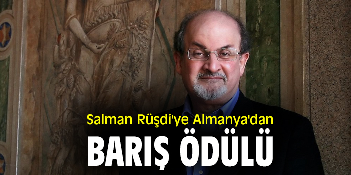 Salman Rüşdi'ye Almanya'dan barış ödülü